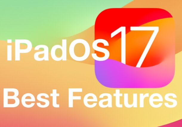 Le migliori funzionalità di iPadOS 17